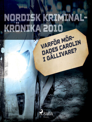 cover image of Varför mördades Carolin i Gällivare?